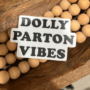 Dolly Parton Vibes sticker
